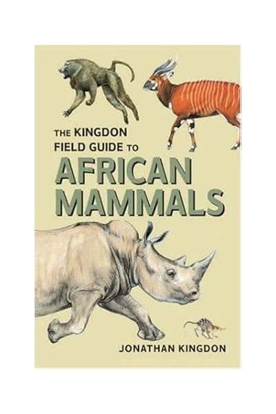 The Kingdon Field Guide to African Mammals